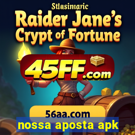 nossa aposta apk